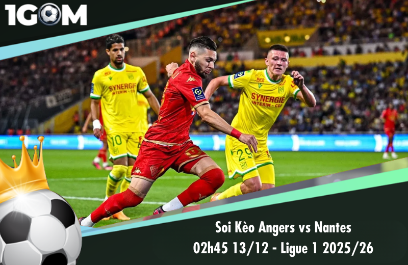 Đội hình dự kiến trước trận Angers vs Nantes