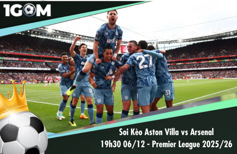 Soi Kèo Aston Villa vs Arsenal 19h30 06/12 - Ngoại hạng Anh 2025/26
