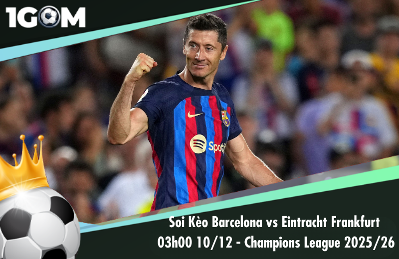 Đội hình dự kiến trước trận Barcelona vs Eintracht Frankfurt