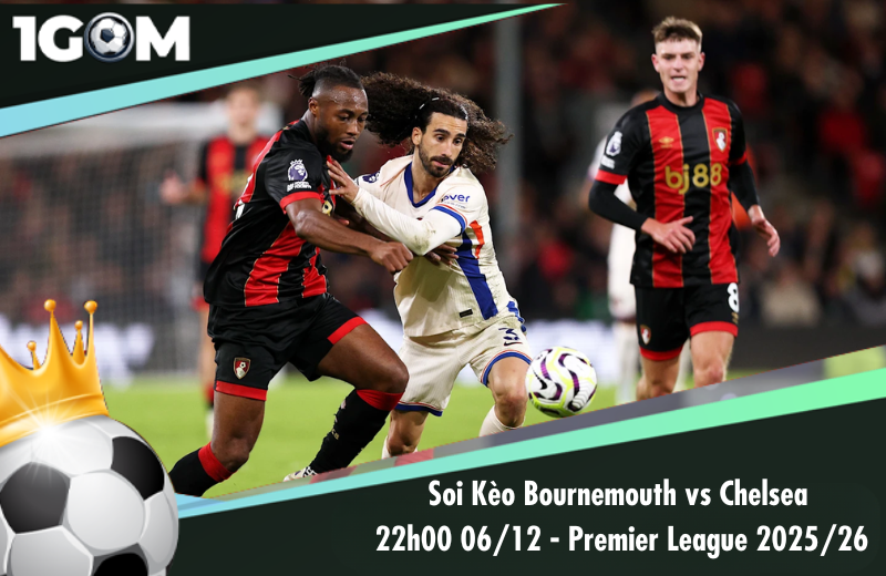 Đội hình dự kiến trước trận Bournemouth vs Chelsea