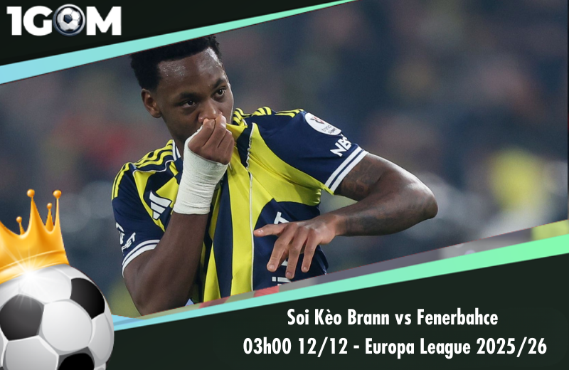 Đội hình dự kiến trước trận Brann vs Fenerbahce