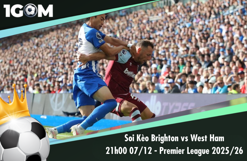 Đội hình dự kiến trước trận Brighton vs West Ham
