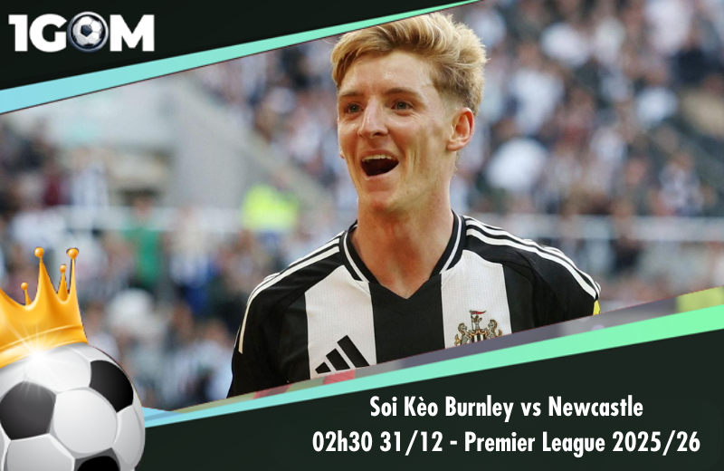 Đội hình dự kiến trước trận Burnley vs Newcastle