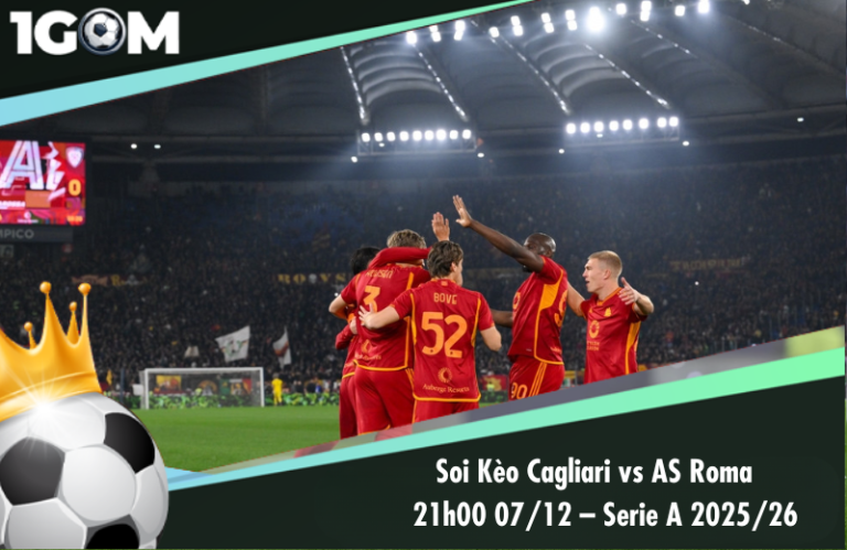 Soi Kèo Cagliari vs AS Roma 21h00 07/12 – Serie A 2025/26