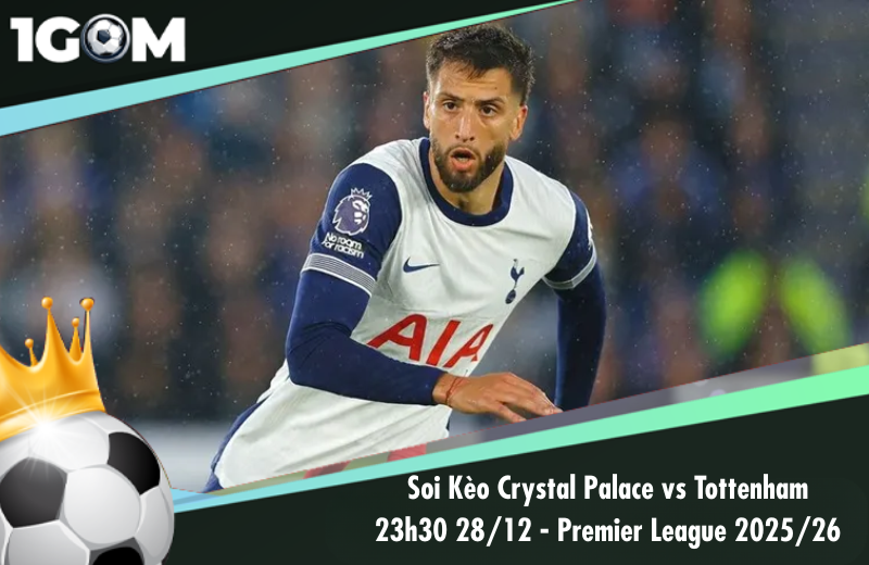 Đội hình dự kiến trước trận Crystal Palace vs Tottenham