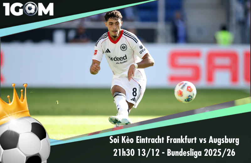 Đội hình dự kiến trước trận Eintracht Frankfurt vs Augsburg
