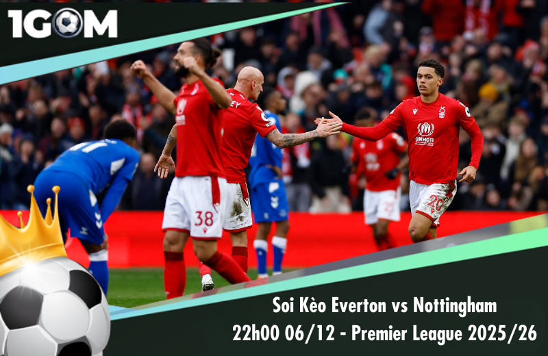 Đội hình dự kiến trước trận Everton vs Nottingham