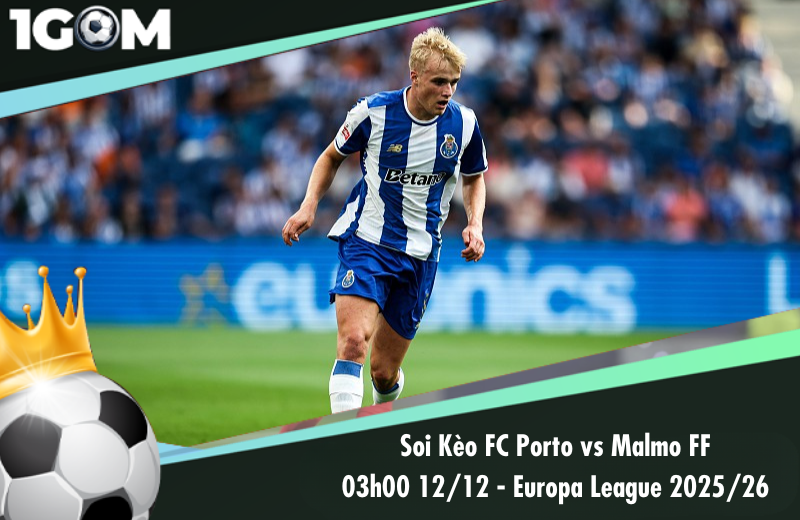 Đội hình dự kiến trước trận FC Porto vs Malmo FF