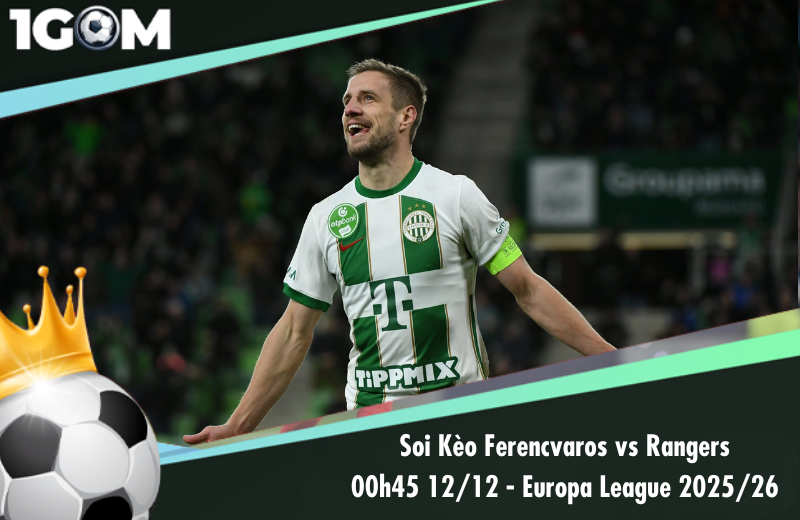 Đội hình dự kiến trước trận Ferencvaros vs RangersĐội hình dự kiến trước trận Ferencvaros vs Rangers