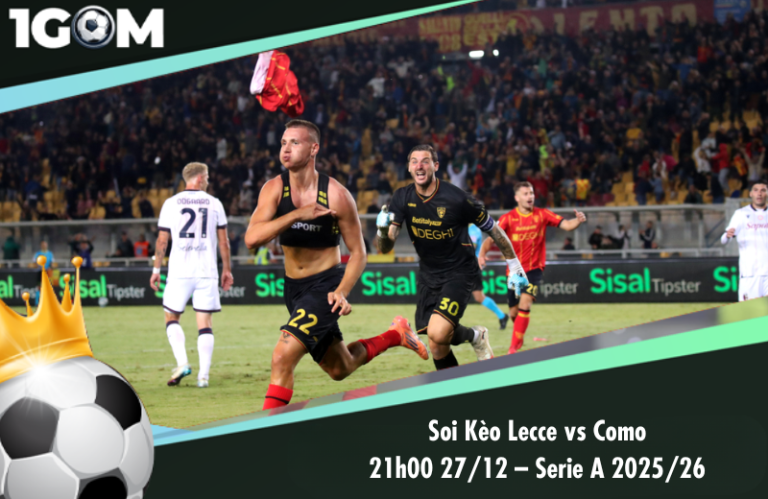 Soi Kèo Lecce vs Como 21h00 27/12 – Serie A 2025/26