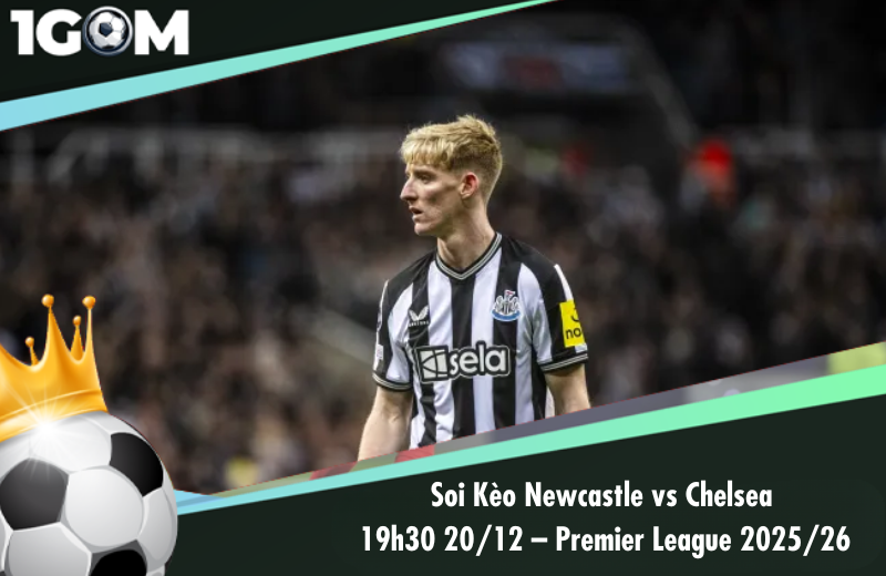 Đội hình dự kiến trước trận Newcastle vs Chelsea