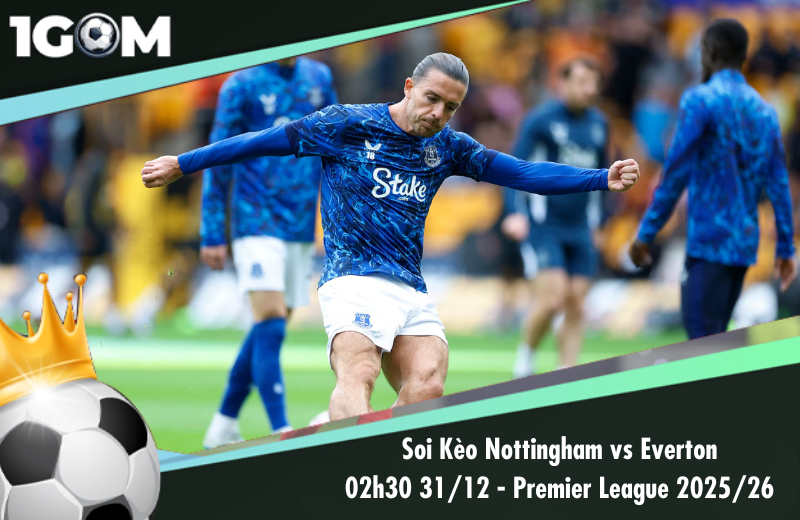 Đội hình dự kiến trước trận Nottingham vs Everton