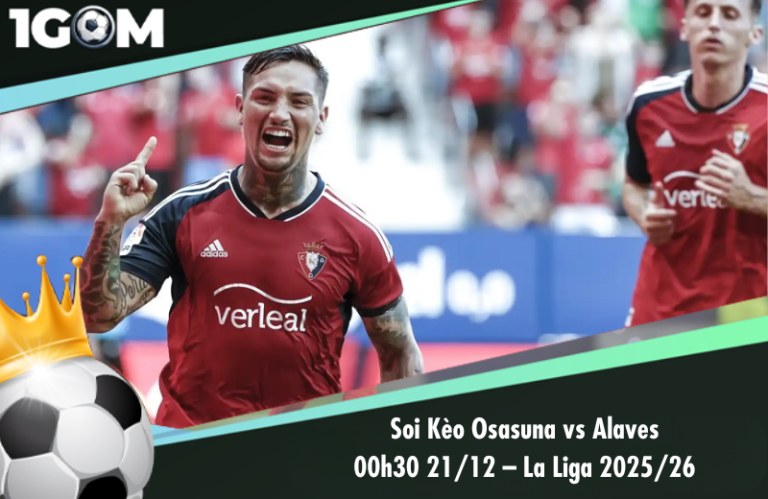 Soi Kèo Osasuna vs Alaves 00h30 21/12 – La Liga 2025/26