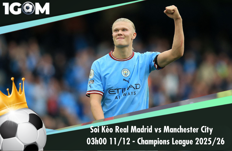 Đội hình dự kiến trước trận Real vs Manchester City