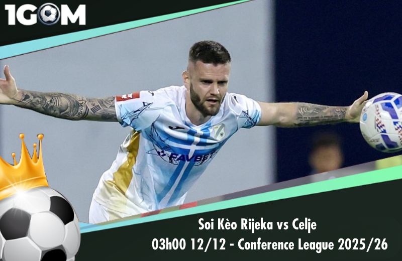 Đội hình dự kiến trước trận Rijeka vs Celje