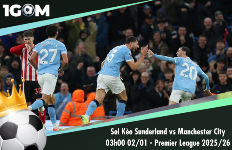 Soi Kèo Sunderland vs Manchester City 03h00 02/01 – Ngoại hạng Anh 2025/26