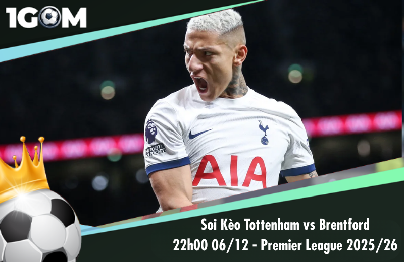Đội hình dự kiến trước trận Tottenham vs Brentford