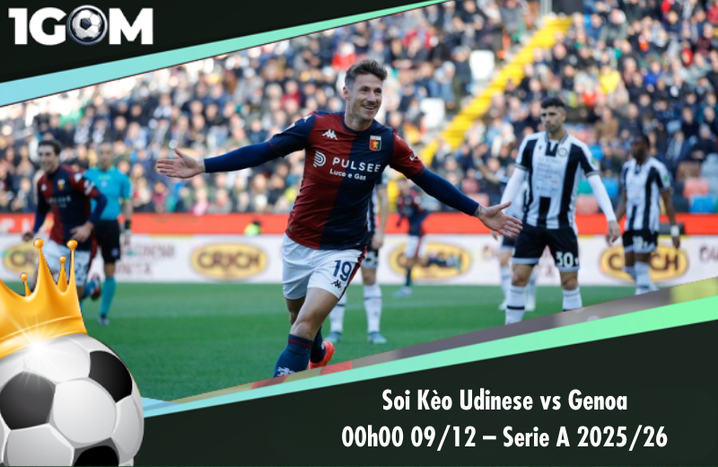 Đội hình dự kiến trước trận Udinese vs Genoa