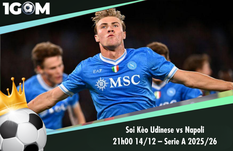 Đội hình dự kiến trước trận Udinese vs Napoli