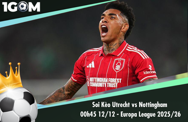 Đội hình dự kiến trước trận Utrecht vs Nottingham