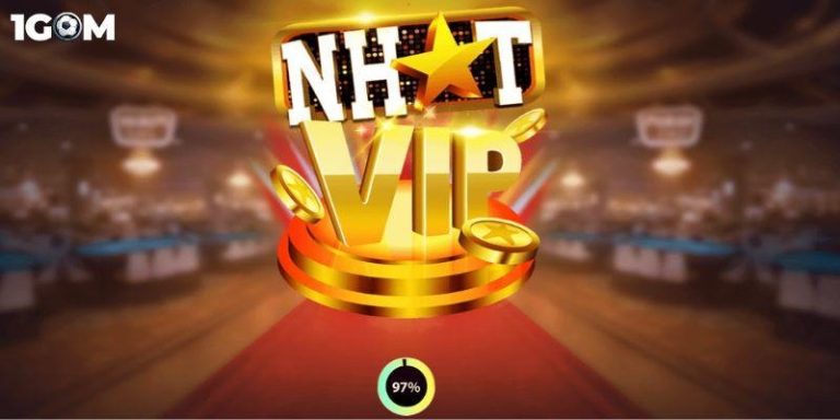 Cách vào cổng game Nhatvip không bị chặn - Link thay thế 1Gom