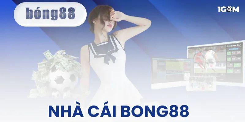 Tổng quan về Bong88