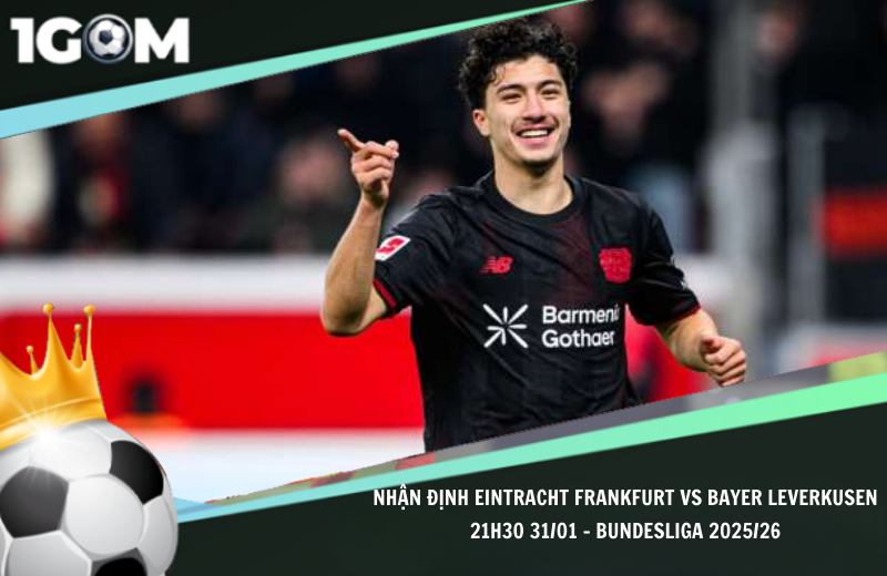 Đội hình dự kiến trước trận Eintracht Frankfurt vs Bayer Leverkusen