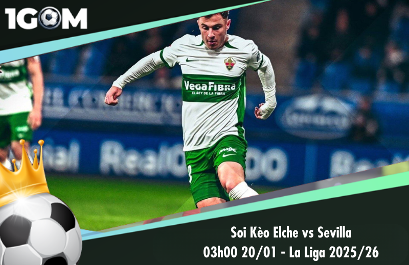 Đội hình dự kiến trước trận Elche vs Sevilla