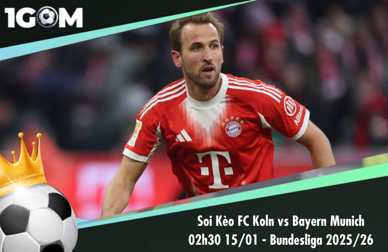 Đội hình dự kiến trước trận FC Koln vs Bayern Munich