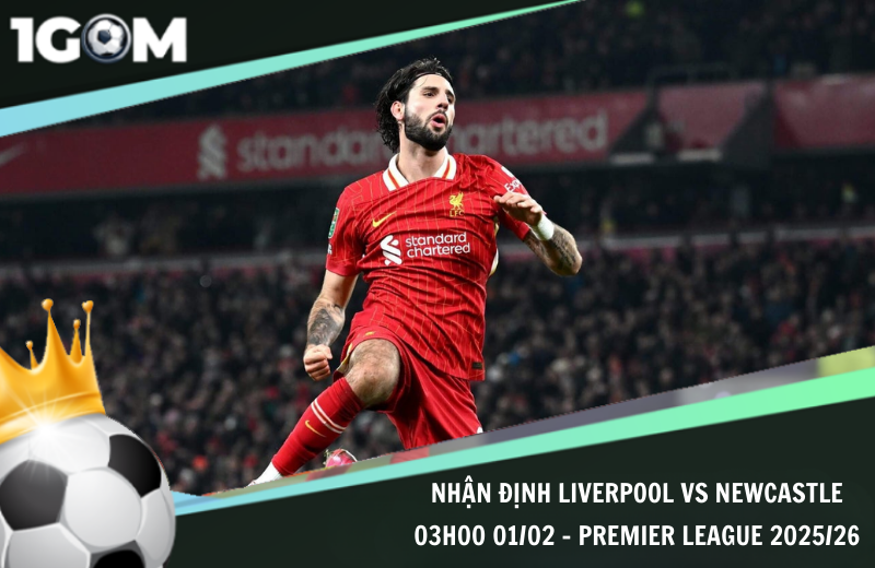 Đội hình dự kiến trước trận Liverpool vs Newcastle