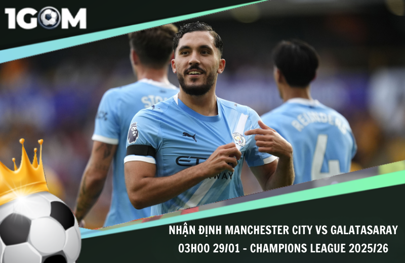 Đội hình dự kiến trước trận Manchester City vs Galatasaray