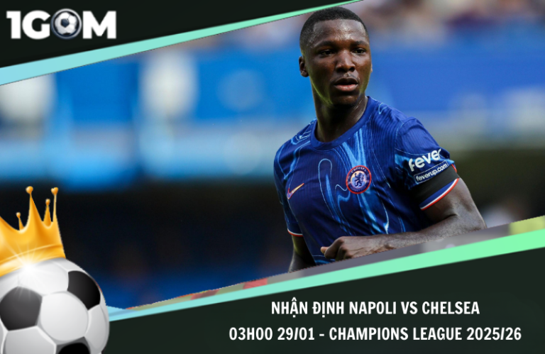 Nhận Định Napoli vs Chelsea 03h00 29/01 - Champions League 2025/26