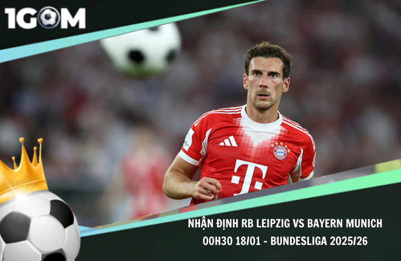 Đội hình dự kiến trước trận RB Leipzig vs Bayern Munich