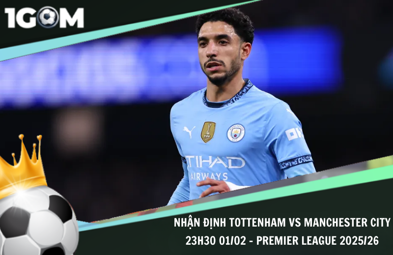 Đội hình dự kiến trước trận Tottenham vs Manchester City