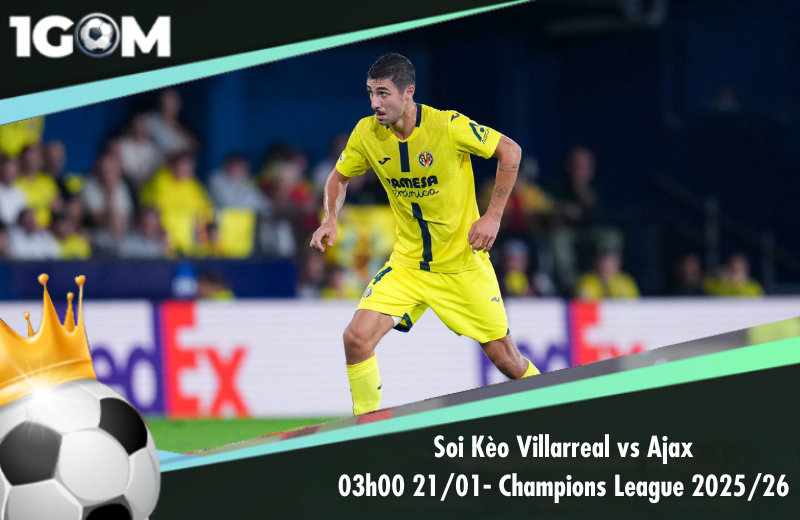 Đội hình dự kiến trước trận Villarreal vs Ajax