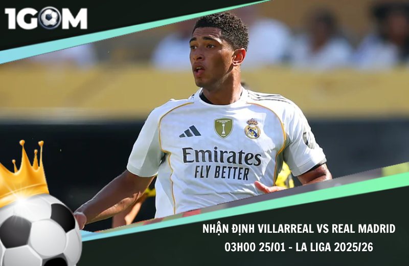 Đội hình dự kiến trước trận Villarreal vs Real Madrid